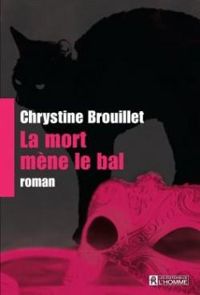 Chrystine Brouillet - La mort mène le bal