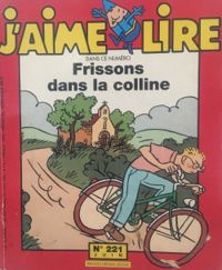 Jaime Lire - J'aime lire, n°221 : Frissons dans la colline