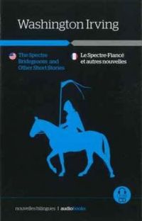 Couverture du livre Le Spectre fiancé et autres histoires - Washington Irving