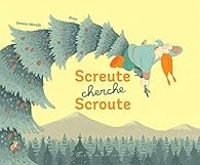 Couverture du livre Screute cherche Scroute - Swann Meralli