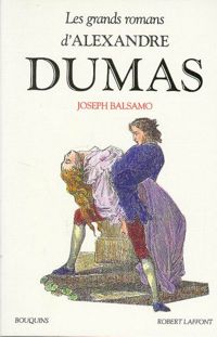 Alexandre Dumas - Claude Schopp - Joseph Balsamo