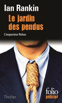 Ian Rankin - Le Jardin des pendus