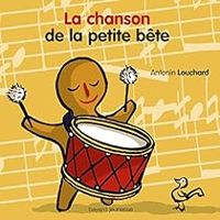 Antonin Louchard - La Chanson de la petite bête