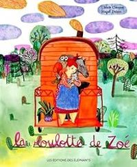 Couverture du livre La roulotte de Zoé - Claude Clement - Magali Dulain