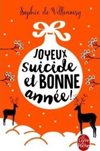 Sophie De Villenoisy - Joyeux suicide et bonne année !