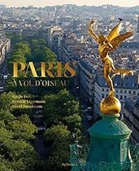 Couverture du livre Paris à vol d'oiseau - David Foenkinos - Jeremie Lippmann - Basile Dell