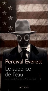 Percival Everett - Le Supplice de l'eau