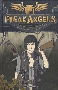 Warren Ellis - Paul Duffield - Freak Angels