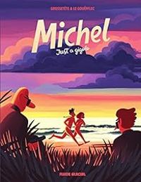 Couverture du livre Michel : Just a gigolo - Arnaud Le Goufflec