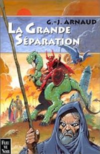 Georges Jean Arnaud - La Grande Séparation