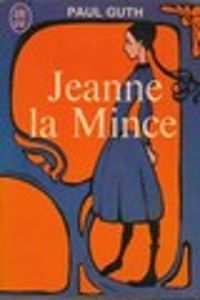 Couverture du livre Jeanne la Mince - Paul Guth