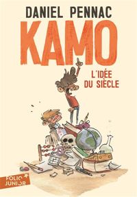 Couverture du livre Une aventure de Kamo, 1 : Kamo. L'idée du siècle - Daniel Pennac