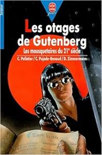 Couverture du livre Les otages de Gutenberg - Claude Pujade Renaud - Daniel Zimmermann - Chantal Pelletier