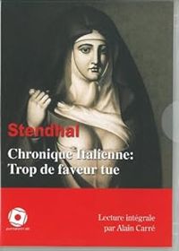  Stendhal - Chronique italienne : Trop de faveur tue