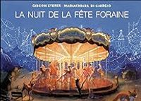 Couverture du livre La nuit de la fête foraine - Mariachiara Di Giorgio