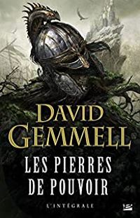 Couverture du livre Les pierres de pouvoir - Intégrale - David Gemmell