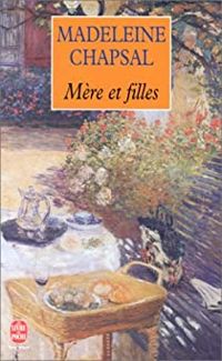 Couverture du livre Mère et filles - Madeleine Chapsal