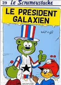 Gos - Walt - Président galaxien