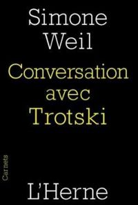 Simone Weil - Conversation avec Trotski