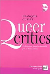Francois Cusset - Queer critics 
