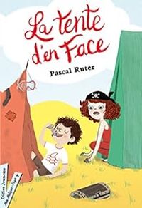 Pascal Ruter - La tente d'en face