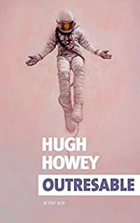 Couverture du livre Outresable - Hugh Howey