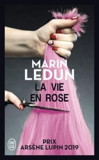 Marin Ledun - La vie en Rose