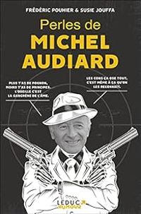 Couverture du livre Perles de Michel Audiard - Frederic Pouhier - Susie Jouffa