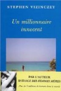 Couverture du livre Un millionnaire innocent - Stephen Vizinczey