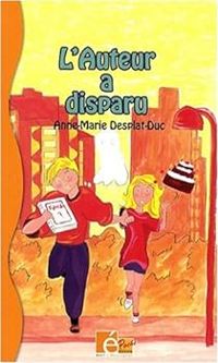 Couverture du livre L'auteur a disparu - Anne Marie Desplat Duc