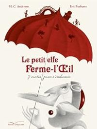 Couverture du livre Le petit elfe Ferme-L'Oeil  - Hans Christian Andersen