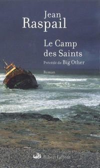 Couverture du livre Le Camp des Saints ; précédé de Big Other - Jean Raspail