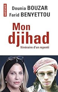 Dounia Bouzar - Mon djihad