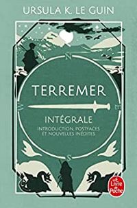 Ursula K Le Guin - Terremer - Intégrale