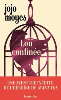 Jojo Moyes - Lou confinée