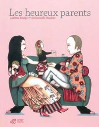 Latitia Bourget - Emmanuelle Houdart - Les heureux parents