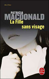 Patricia Macdonald - La Fille sans visage