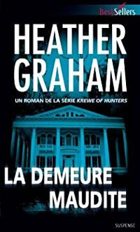 Heather Graham - La demeure maudite