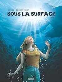 Couverture du livre Sous la surface - Gihef  - Martin Michaud