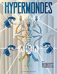 Couverture du livre Robots & I.A. - Pierre Bordage