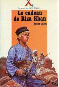 Serge Golon - Le cadeau de Riza Khan