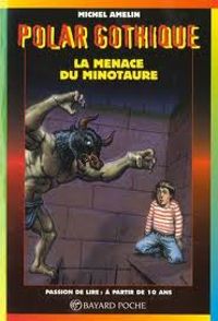 Couverture du livre La menace du minotaure - Michel Amelin