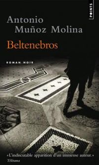 Couverture du livre Beltenebros - Antonio Munoz Molina