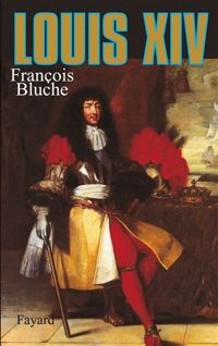 Couverture du livre Louis XIV - Francois Bluche