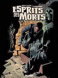 Edgar Allan Poe - Richard Corben - Esprits des morts et autres récits 