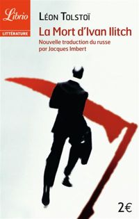 Couverture du livre La mort d'Ivan Ilitch - Leon Tolstoi