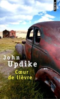 John Updike - COeur de lièvre