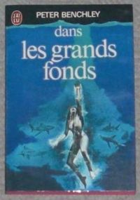 Peter Benchley - Dans les grands fonds