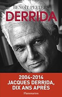 Benoit Peeters - Derrida