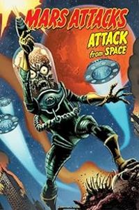 John Layman - John Mccrea - Mars attacks - Attack from space